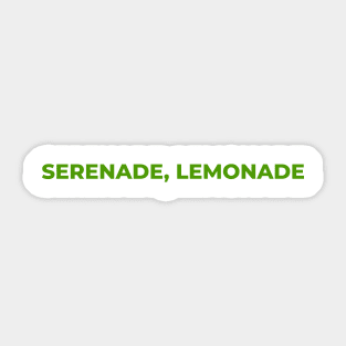 Serenade, Lemonade Sticker